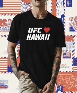 Strong UFC Hawaii Maui Shirt
