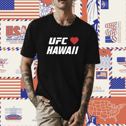 Strong UFC Hawaii Maui Shirt