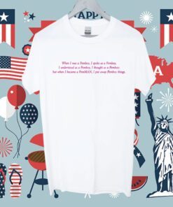 When I Was A Femboy I Spoke As A Femboy Shirt