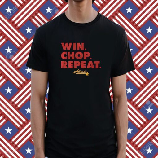 Win Chop Repeat Atlanta Baseball Shirt