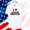 I Love Adam Driver 2023 Shirt