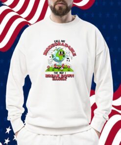 Call Me Biodegradable The Way I Break Down Easily 2023 T-Shirt