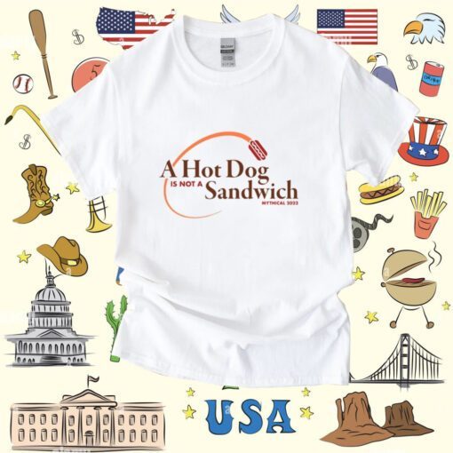 A Hot Dog Is Not A Sandwich Shirt