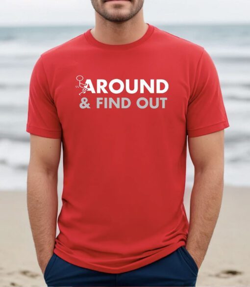 Around Find Out Shirt Coach Prime Bodyguard