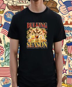 Bulking Season Shirt