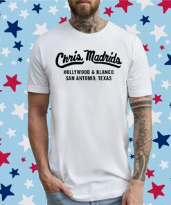 Chris Madrids Hollywood And Blanco San Antonio T-Shirt