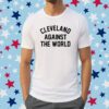 Cleveland Against The World T-Shirt