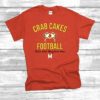 Crab Cakes Football T-Shirt