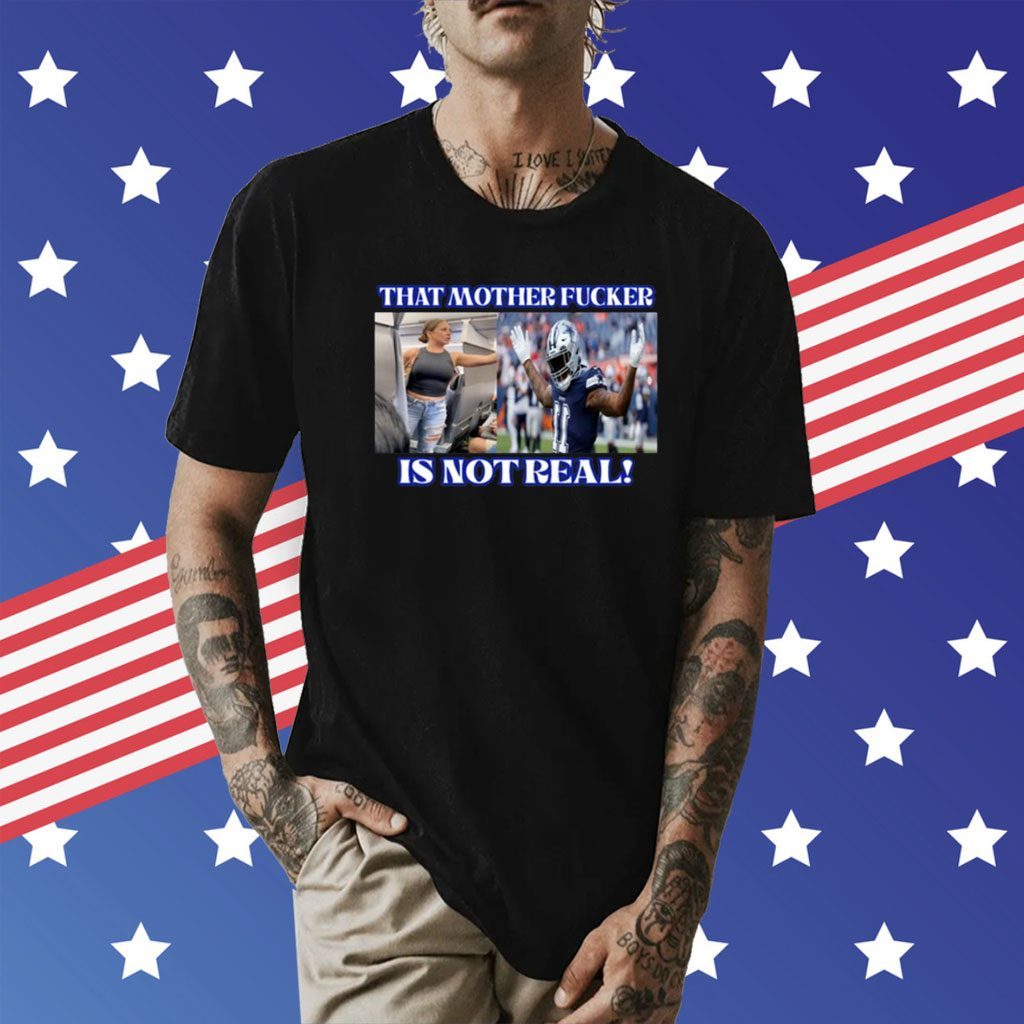 Dallas Texas Micah Parsons That Mother Fucker Is Not Real Shirt -  ReviewsTees