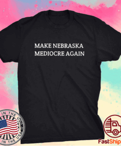 Dave Portnoy Make Nebraska Mediocre Again T-Shirt