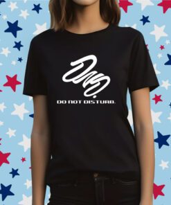 Dnd Do Not Disturb Shirt