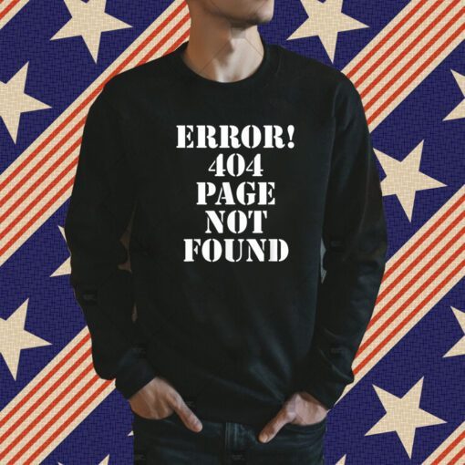 Error 404 Page Not Found Internet Present HTTP Code Shirt