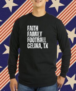 Faith Family Football Celina Texas Bobcats TShirt