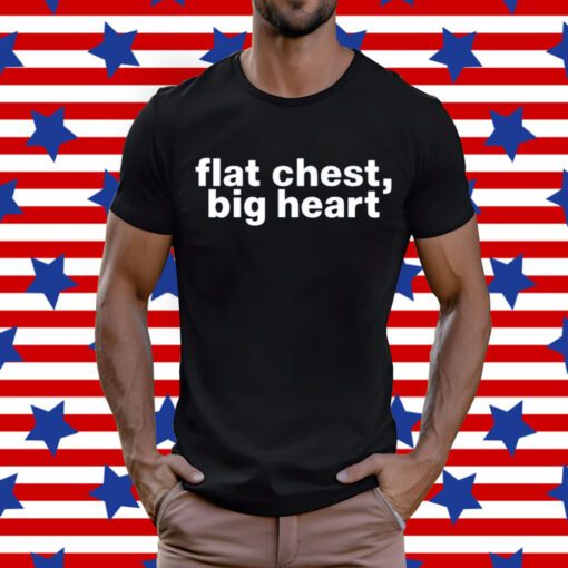 Flat Chest Big Heart Shirt