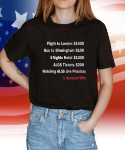 Flight To London 1400 Bus To Birmingham 100 Shirt