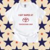 I Got Raped At Toyotathon 2009 Shirt