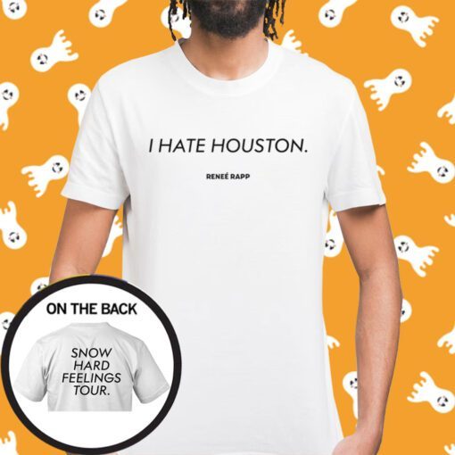 Official I Hate Houston Snow Hard Feelings Tour Shirt