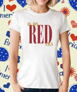 In My Red Era T-Shirt
