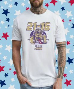 James Madison 21-16 T-Shirt