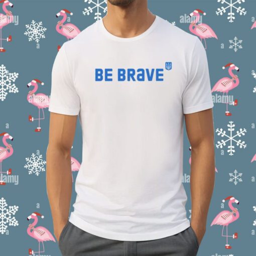 Jessica Berlin Be Brave Ukraine Shirt