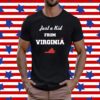 Just a Kid from Virginia T-Shirt