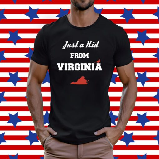 Just a Kid from Virginia T-Shirt