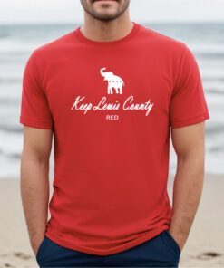 Keep Lewis County Red Shirt