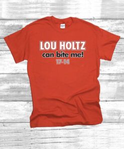 Lou Holtz Can Bite Me Ohio State College T-Shirt