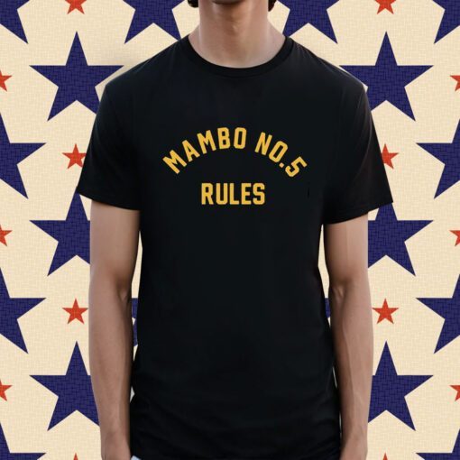 Mambo No 5 Rules Shirt