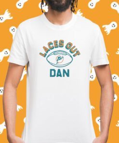 Miami Dolphins Laces Out Dan Shirt