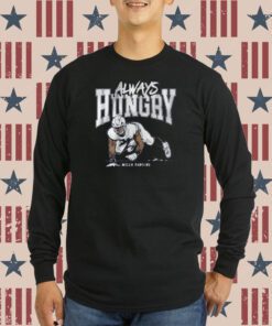 Micah Parsons Always Hungry T-Shirt