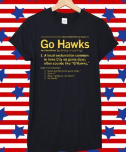 Midwestern Definition Go Hawks Shirt