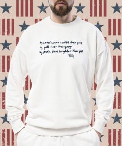 My Game’S Much Tighter Than Yours My Girls Finer Than Yours My Jewels Shine Brighter Than Yours Shirt