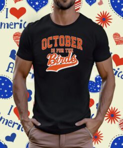 October Is For The Birds T-Shirt