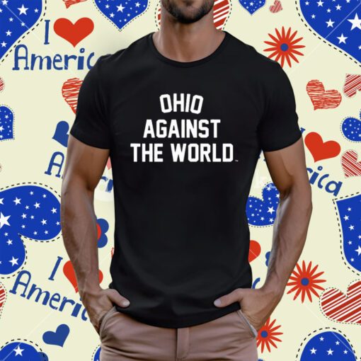 Ohio Against The World T-Shirt