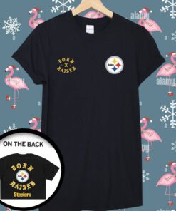 Pittsburgh Steelers Born X Raised Shirt