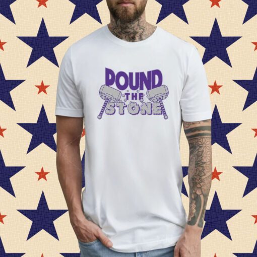 Pound The Stone T-Shirt