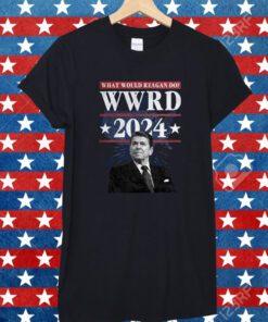 Ronald Reagan What Would Reagan Do Wwrd 2024 Shirt