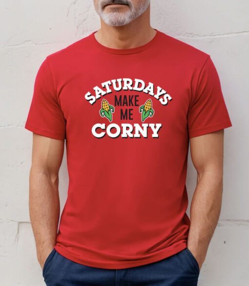 Saturdays Make Me Corny Nebraska Shirt