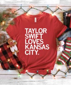Official Taylor Swift Loves Kansas City Chiefs T-Shirt