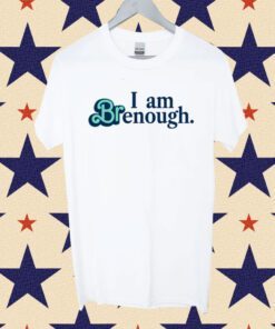 Thatbritte I Am Brenough Shirt