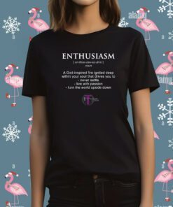 The Enthusiasm Zone Shirt