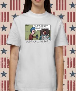 The Milk You Bought Isn't Gluten Free Parent With A Penis Just Call Me Dad Shirt