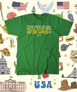 Theyre Fighting For Clicks Were Fighting For Wins T-Shirt