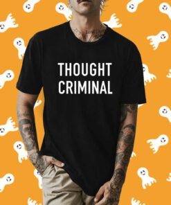Thought Criminal Shirt