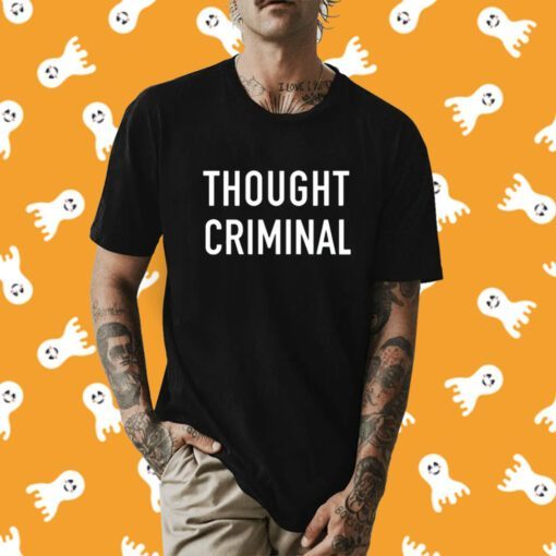 Thought Criminal Shirt