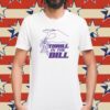 Thrill The Bill Shirt