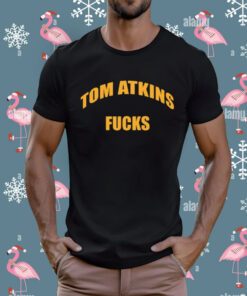 Tom Atkins Fucks Shirt