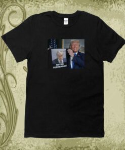 Trump Shows Off Mugshot Never Surrender Hoodie Shirt