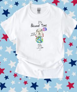 t's Bisexual Time By Marcus Pork Shirt